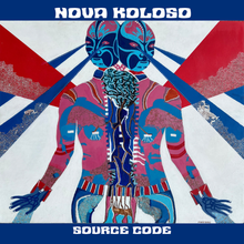 Load image into Gallery viewer, Nova Koloso - "Source Code" {Double LP Vinyl+Digital Copy}