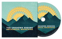 Load image into Gallery viewer, The Unknown Errors - Mechanical Mountains (Album Download)