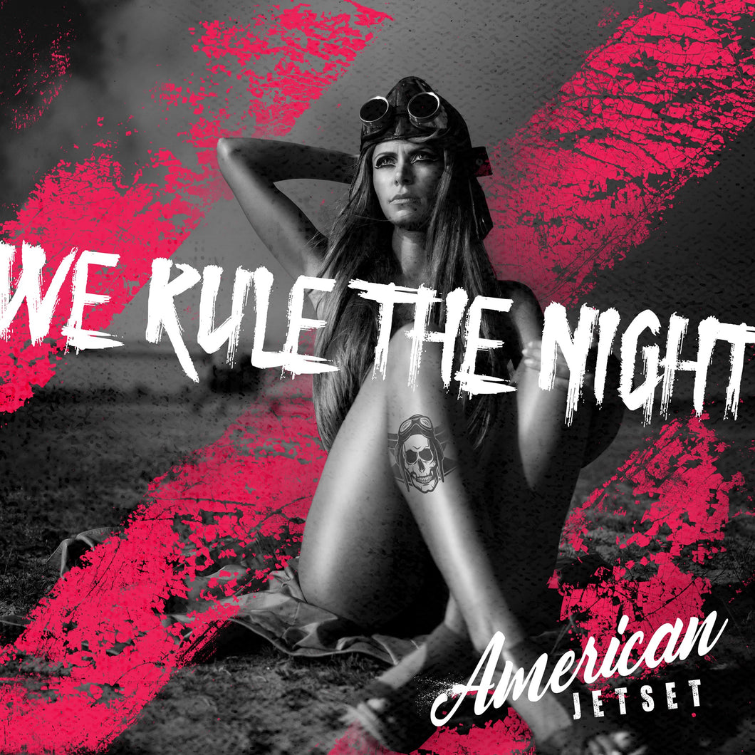 American Jetset - We Rule The Night (Digital Download)