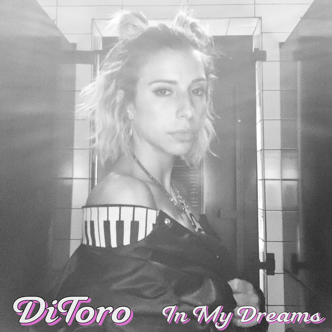 DiToro - In My Dreams (Single) {Digital Download}