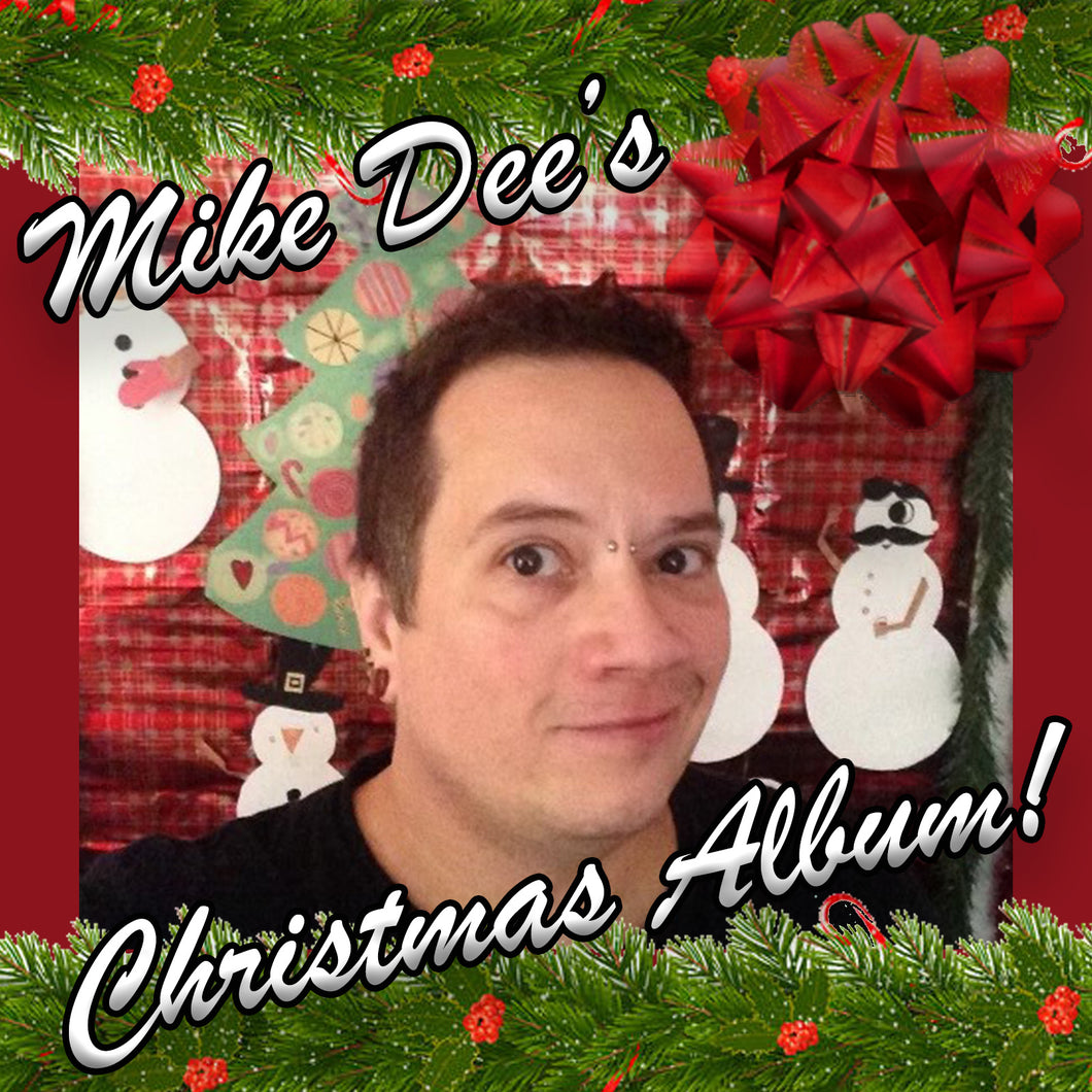 Mike Dee - Mike Dee's Christmas Album! (Digital Download)