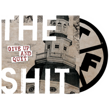 Load image into Gallery viewer, The Shit - Give Up And Quit (CD + Digital Copy)