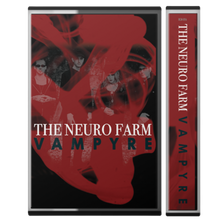 Load image into Gallery viewer, The Neuro Farm - Vampyre (Cassette + Digital Copy)