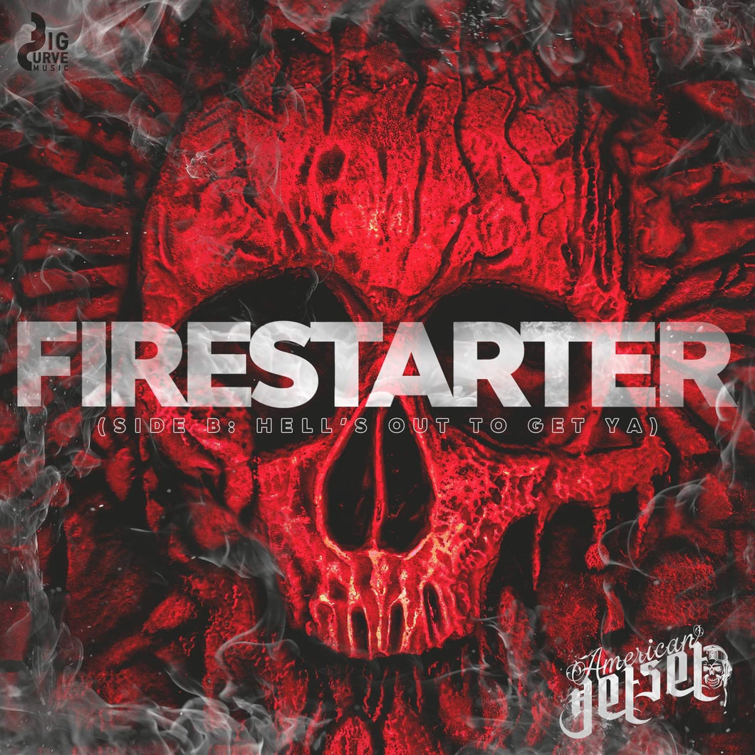 American Jetset - Firestarter b/w Hell's Out To Get Ya (Multiple Formats) [PRE-ORDER]