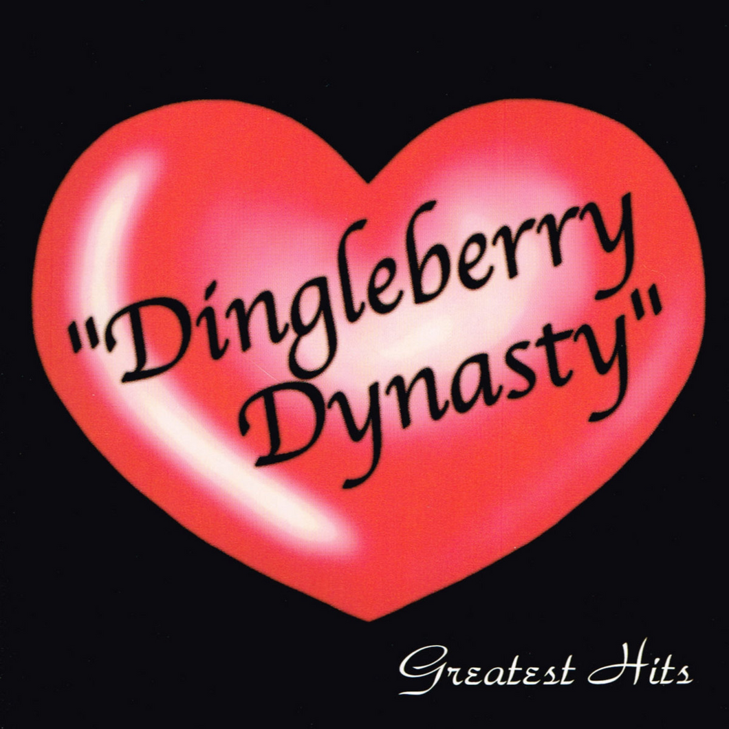 Dingleberry Dynasty - Greatest Hits {Multiple Formats}
