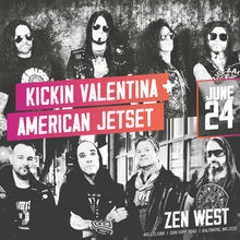Load image into Gallery viewer, Ticket: American Jetset w/ Kickin Valentina - 6/24/22 - Zen West, Baltimore
