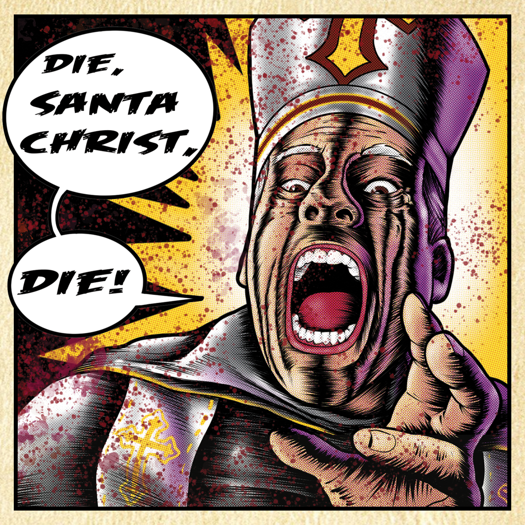Santa Christ - Die, Santa Christ, Die! (Digital Download)
