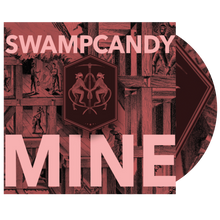 Load image into Gallery viewer, Swampcandy - Mine (CD + Digital Copy)
