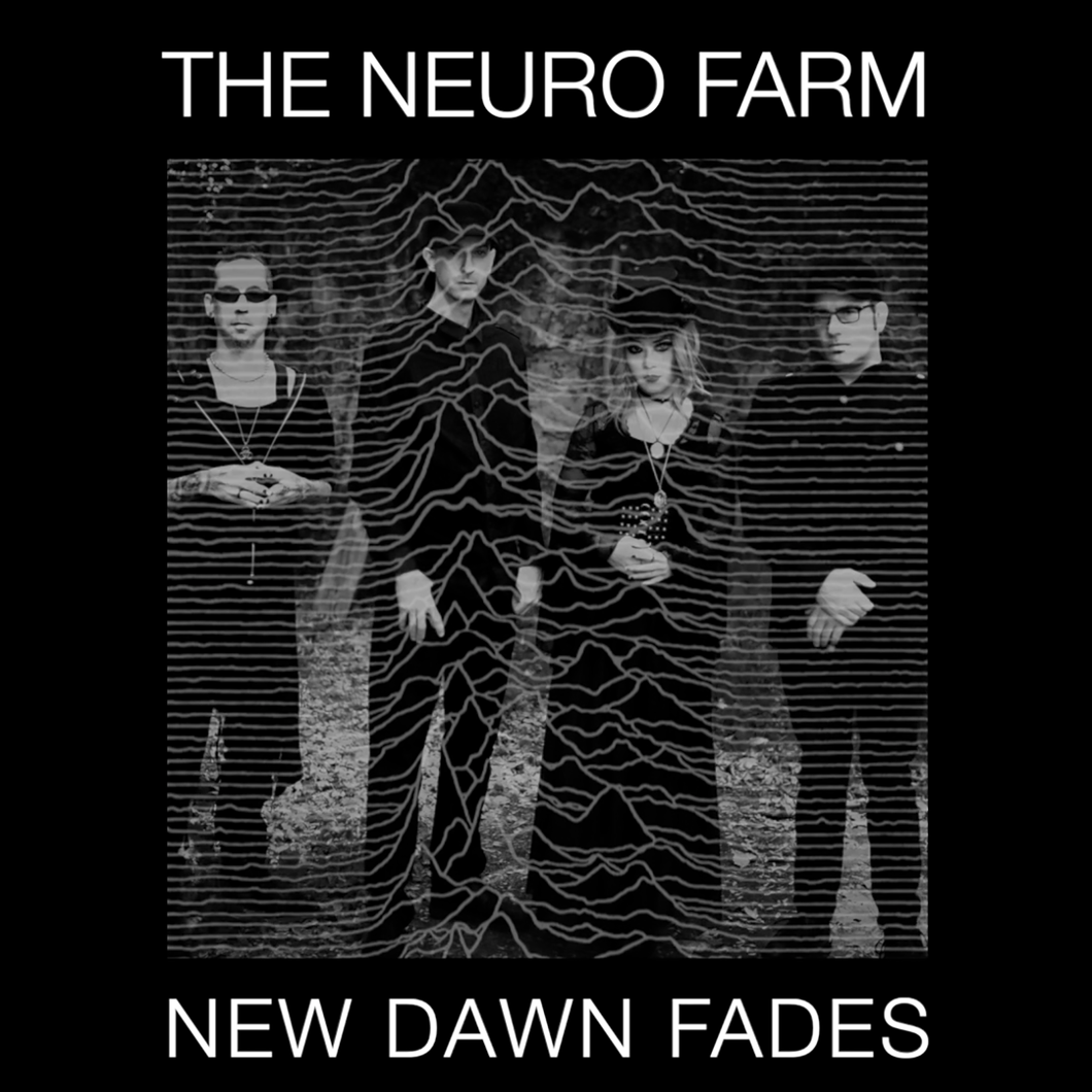 The Neuro Farm - New Dawn Fades (Single) {Digital Download}