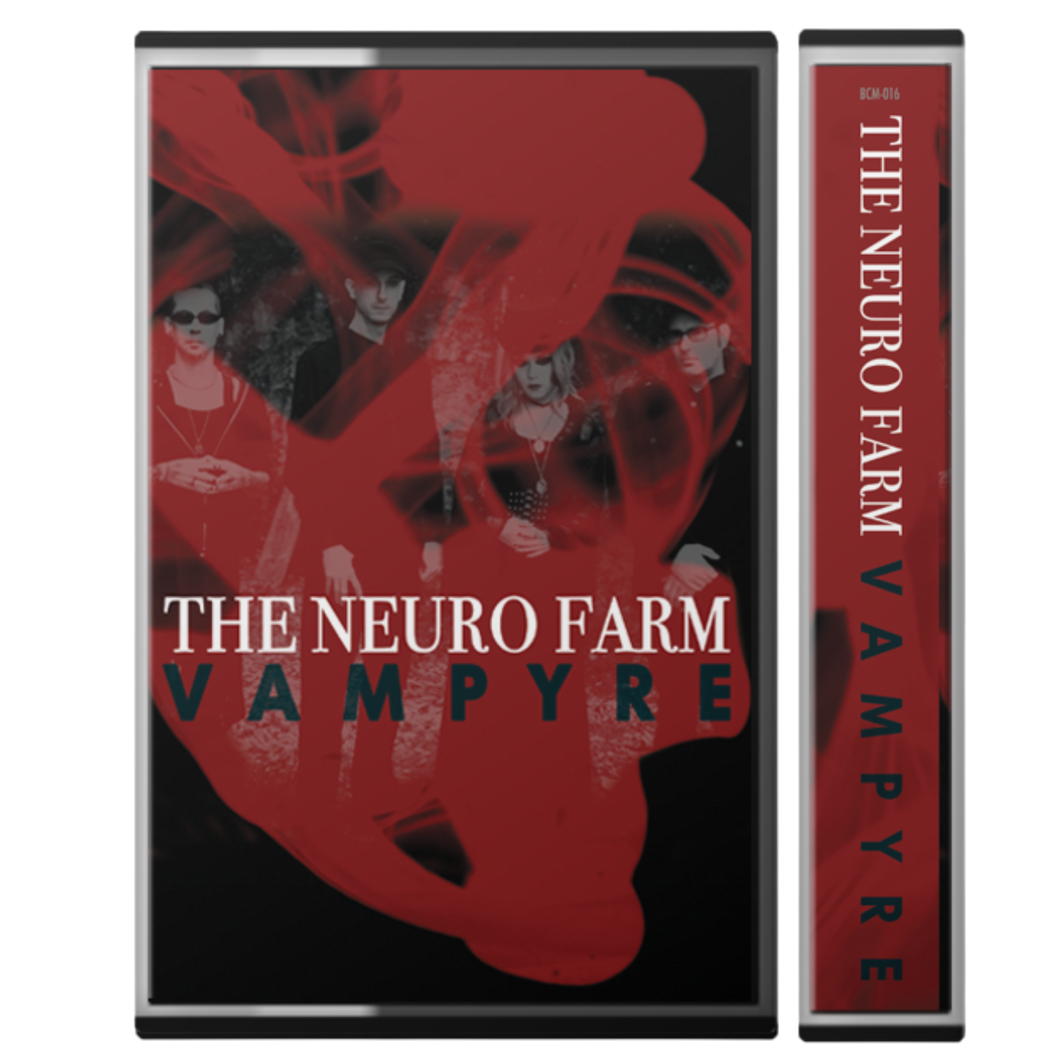 The Neuro Farm - Vampyre (Cassette + Digital Copy)