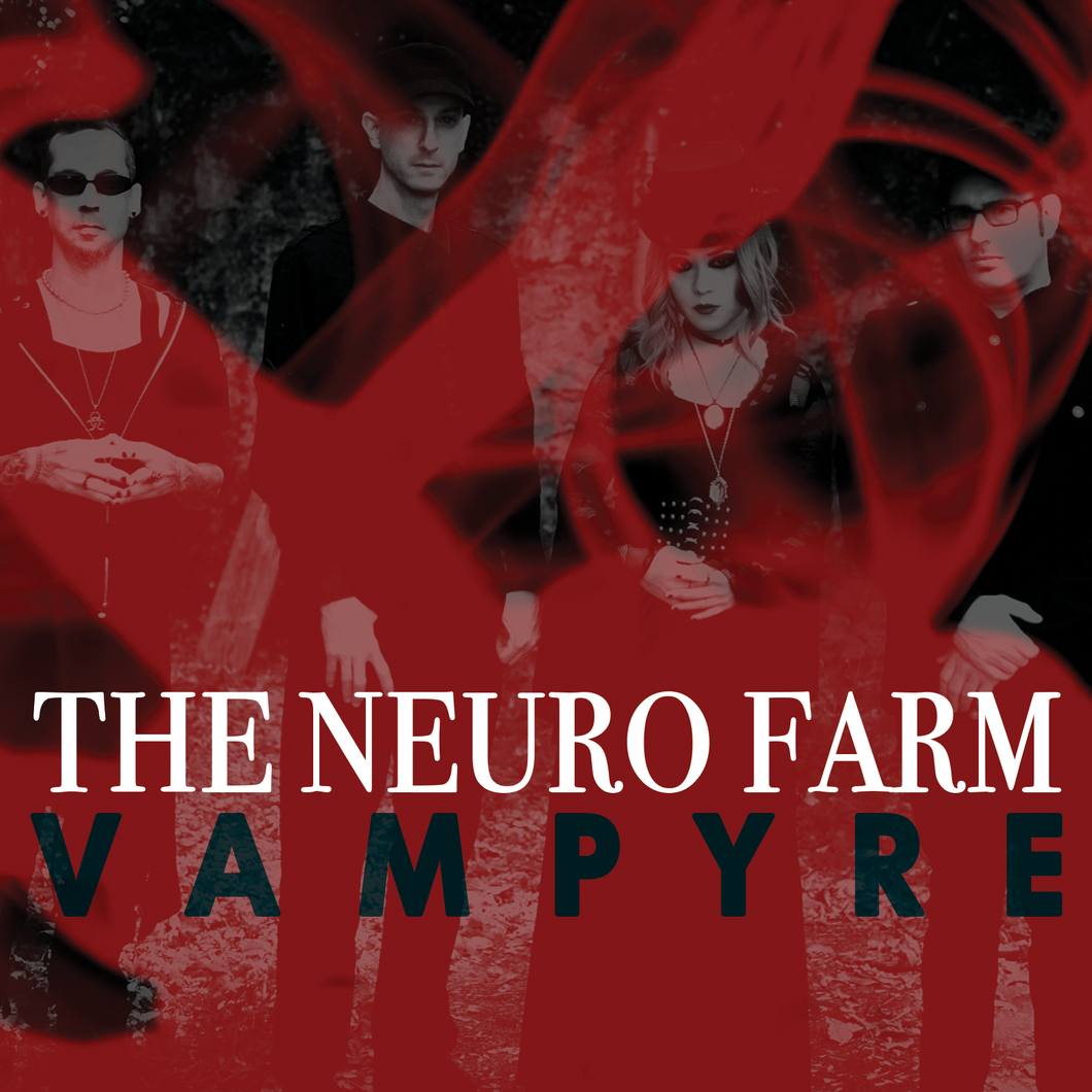 The Neuro Farm - Vampyre {Multiple Formats}