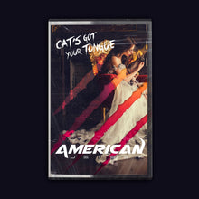 Load image into Gallery viewer, American Jetset - Cat&#39;s Got Your Tongue (Cassette + Digital Copy)
